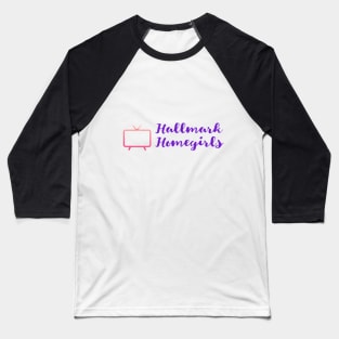 Hallmark Homegirls Logo Baseball T-Shirt